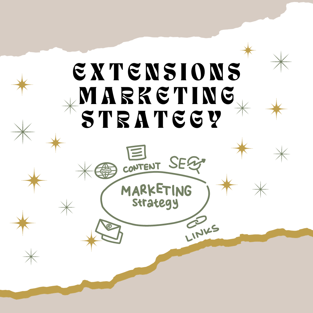 Extensions Marketing Strategy